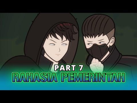 RAHASIA PEMERINTAH PART 7  - Animasi Drama Series