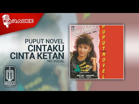 Puput Novel – Cintaku Cinta Ketan (Official Karaoke Video) | No Vocal