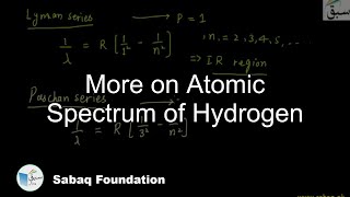 More on Atomic Spectrum of Hydrogen