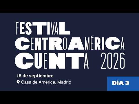 Festival Centroamérica Cuenta 2026 - 16 de septiembre