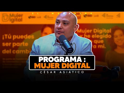 Proyecto “Mujer Digital” dirigido a mujeres de escasos recursos