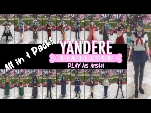 Play as All Aishi | Yandere Simulator DL