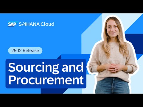 Sourcing and Procurement in SAP S/4HANA Cloud Public Edition 2502