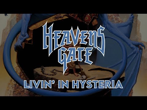 Heavens Gate - Livin' In Hysteria (Lyrics)