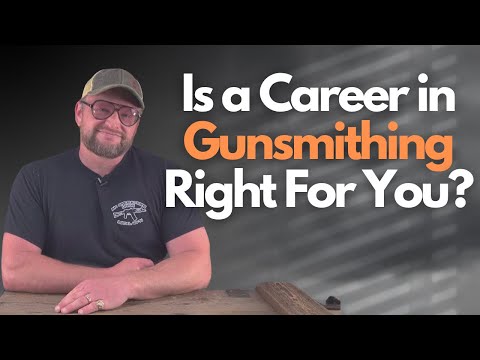 Is A Career In Gunsmithing Right For You?