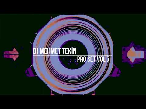 Dj Mehmet Tekin - Pro Set Vol 7 - 2024