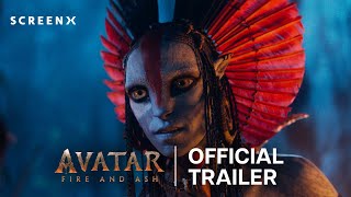Avatar: Fire and Ash | Official Trailer | SCREENX – Where Moments Unfold