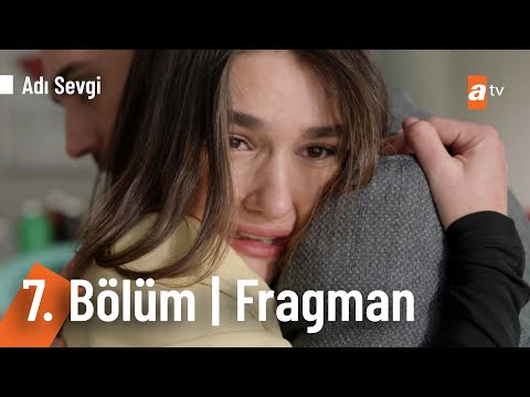 Adı Sevgi 7. Bölüm Fragmanı | 