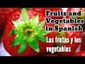 Exploring Fruits and Vegetables in Spanish