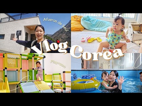 Vlog Corea | ASI SON LOS ALOJAMIENTOS PARA FAMILIAS CON BEBÉS EN COREA #일리풀빌라 #가족팬션 #와이리