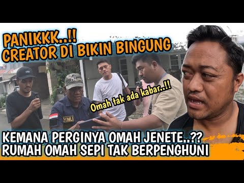 SEMUA CREATOR PANIK ‼️RUMAH OMAH JENETE SEPI TAK BERPENGHUNI