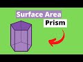 Understanding the Surface Area of a Hexagonal Prism
