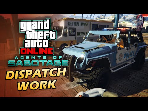 GTA Online - Dispatch Work Missions [Agents of Sabotage]