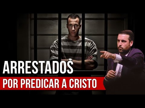 Arrestados por Predicar a Cristo - Juan Manuel Vaz