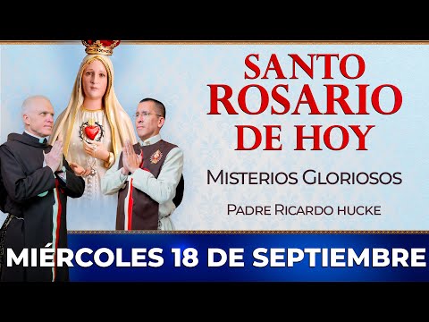 Santo Rosario de Hoy | Miércoles 18 de Septiembre  - Misterios Gloriosos  #rosario #santorosario