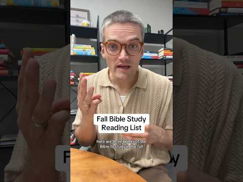 3 books of the Bible to study IN THE FALL