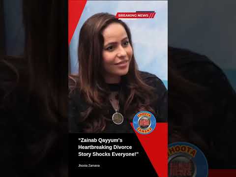 Zainab Qayyum’s Divorce Story After 10 Months of Marriage | Shocking Revelation #Shorts