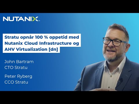 Stratu opnår 100 % oppetid med Nutanix Cloud Infrastructure og AHV Virtualization [dn]