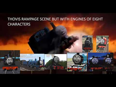 Thovis Rampage Scene But with Engines of Eight Characters