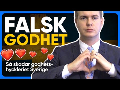 FALSK GODHET - Hyckleriet som skadar Sverige