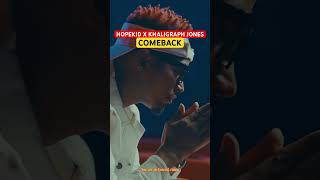 COMEBACK …. HOPEKID X KHALIGRAPH JONES #hopekid #khaligraphjones #newmusic #music