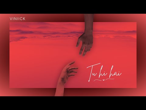Viniick - Tu Hi Hai (Official Lyric Video)