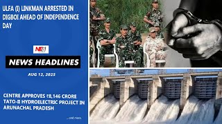 News Headlines (NE8): Aug 12, 2025