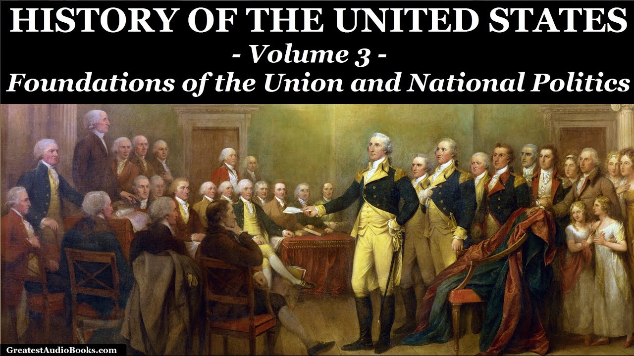 HISTORY OF THE UNITED STATES Volume 3 - FULL AudioBook Greatest AudioBooks