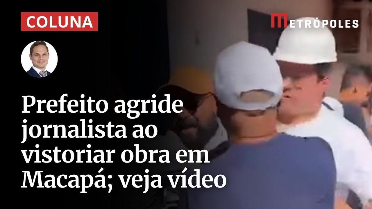 Prefeito agride jornalista ao vistoriar obra em Macapá veja vídeo