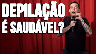 FIZ DEPILAÇÃO MASCULINA - NIL AGRA - STAND UP COMEDY