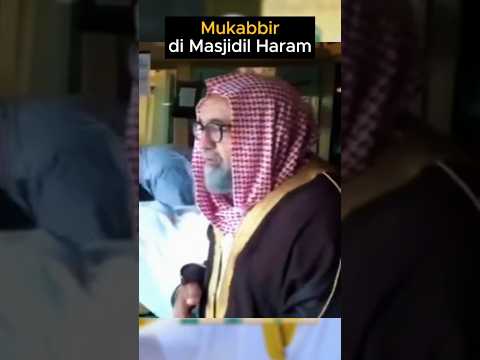 Mukabbir di Masjidil Haram #haji #umroh2025 #haji2025