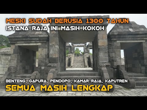 ASLI  !! Inilah Istana Raja Jawa abad Ke 8 Yang Masih Ada & Kokoh Sampai Sekarang - ISTANA RATU BOKO