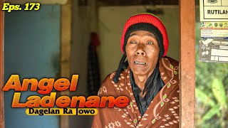 Angel Ladenane || Dagelan Ra Jowo episode 173 || Film pendek jawa