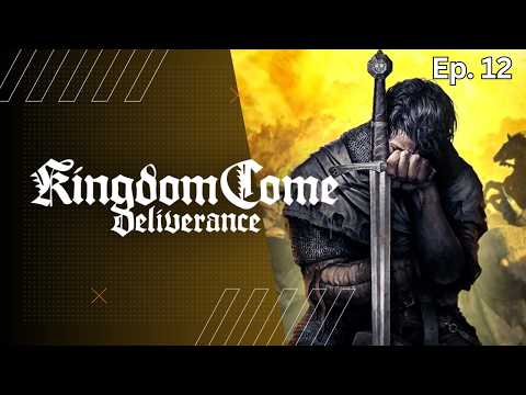 Kingdom Come Deliverance : DE LA BOUE À LA GLOIRE ⚔️ | [FR] #12