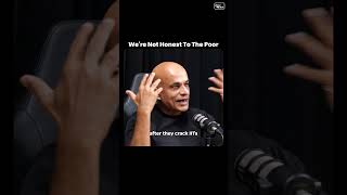 We Are Lying To The Poor People | Dostcast