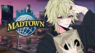 【#MADTOWN 】警察18日目  おい、パシフィック極めるぞ【瀬尾カザリ / ネオポルテ】
