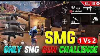 Only SMG Gun Challenge 💥 | Solo Vs Duo Gameplay | Garena Free Fire Max 🔥