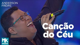 Anderson Freire - Canção do Céu (Ao Vivo) - DVD Essência
