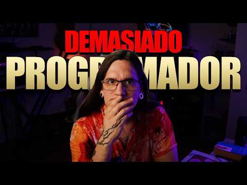 No seas tan programador.