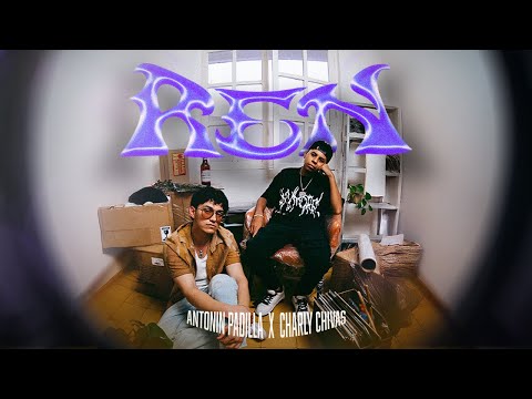 Antonin Padilla x Charly Chivas - REN (Video Oficial)
