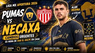 ¡ALAN MEDINA DEBE SER TITULAR! Once ideal de Pumas vs Necaxa | Jornada 5 Apertura 2026 🔥