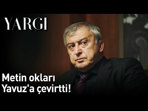 Yargı 26. Bölüm - Metin Okları Yavuz'a Çevirtti!