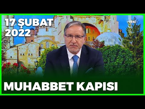 Prof. Dr. Mustafa Karataş ile Muhabbet Kapısı - 17 Şubat 2022