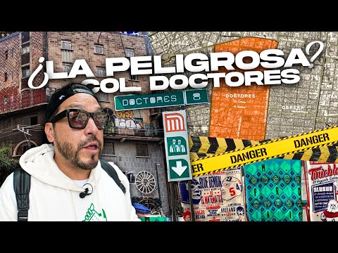 ¿La COLONIA DOCTORES es TAN PELIGROSA como dicen?