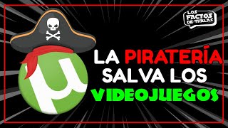 La PIRATERÍA SALVARÁ a los VIDEOJUEGOS