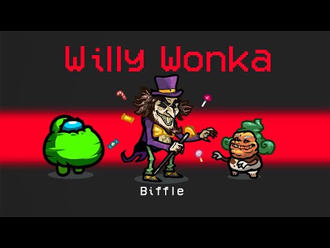 *NEW* SCARY WILLY WONKA ROLE in Among Us