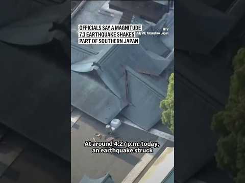 Officials say a magnitude 7.1 earthquake shakes part of southern Japan