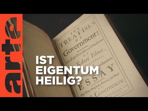 Unverletzlich und heilig - Die Welt und ihr Eigentum | Doku HD Reupload | ARTE