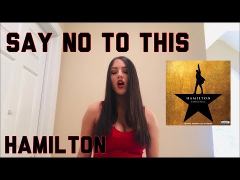 Say No to This - Hamilton Cover