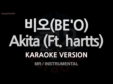 [짱가라오케/노래방] 비오(BE’O)-Akita (Ft. hartts) (Prod. OBSN) (MR/Instrumental) [ZZang KARAOKE]